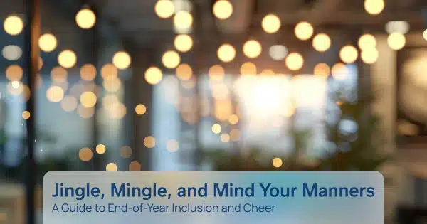 A Guide to End-of-Year Inclusion and Cheer 